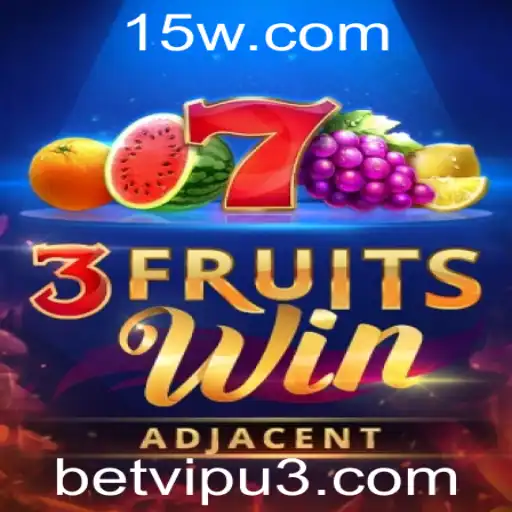 Descubra o Empolgante Mundo de 3FruitsWin e Como Integrá-lo ao BetVIP