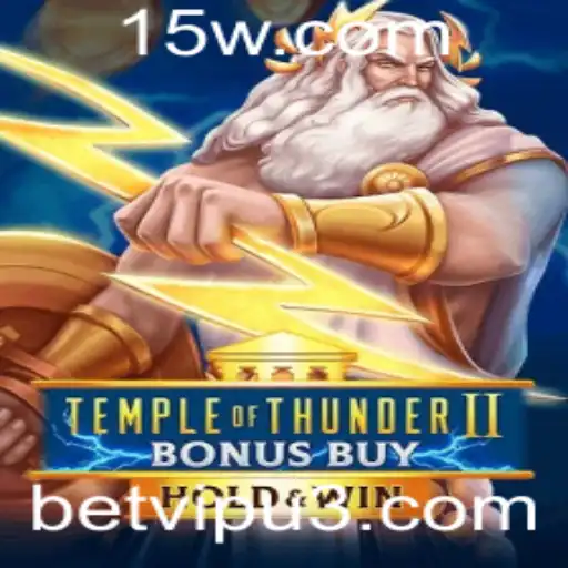 Explorando TempleofThunderIIBonusBuy: O Jogo que Revoluciona Apostas Online